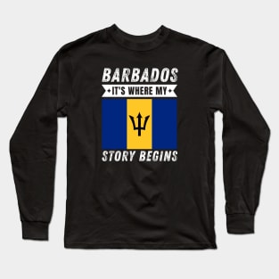 Barbados It's Where My Story Begins Long Sleeve T-Shirt